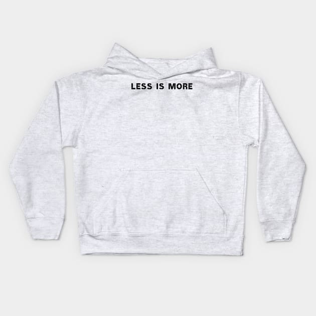 Less is More Mies van der Rohe Bauhaus Quote Kids Hoodie by A.P.